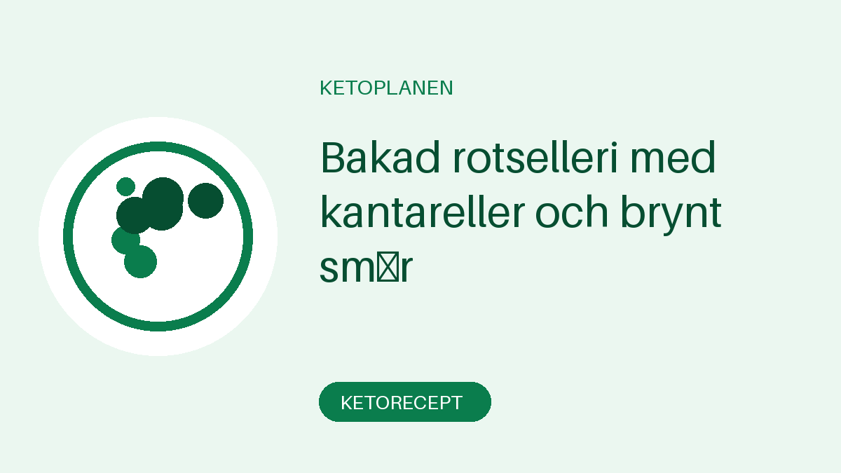 Bakad rotselleri med kantareller och brynt smör