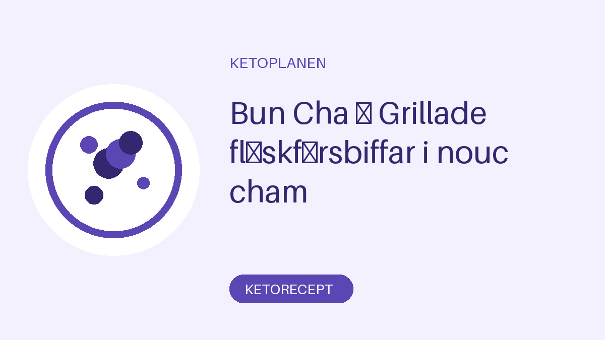 Bun Cha – Grillade fläskfärsbiffar i nouc cham