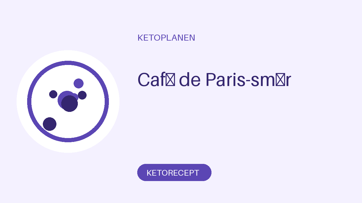 Café de Paris-smör
