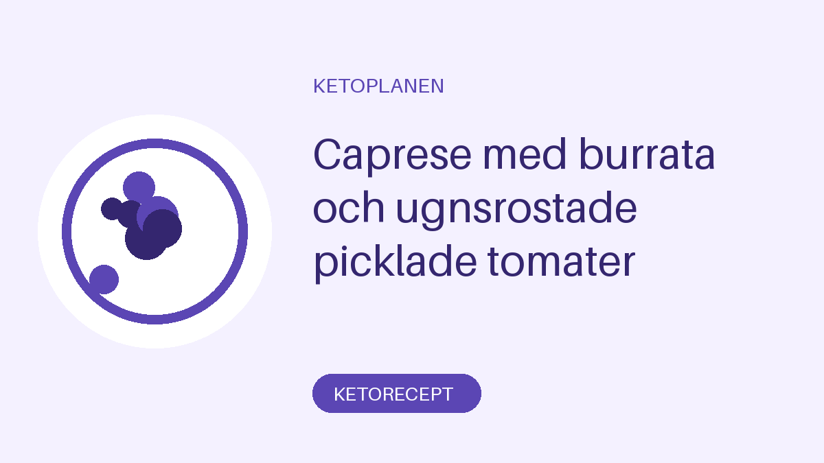 Caprese med burrata och ugnsrostade picklade tomater