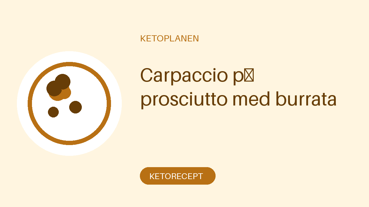 Carpaccio på prosciutto med burrata