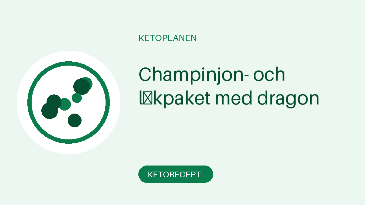Champinjon- och lökpaket med dragon
