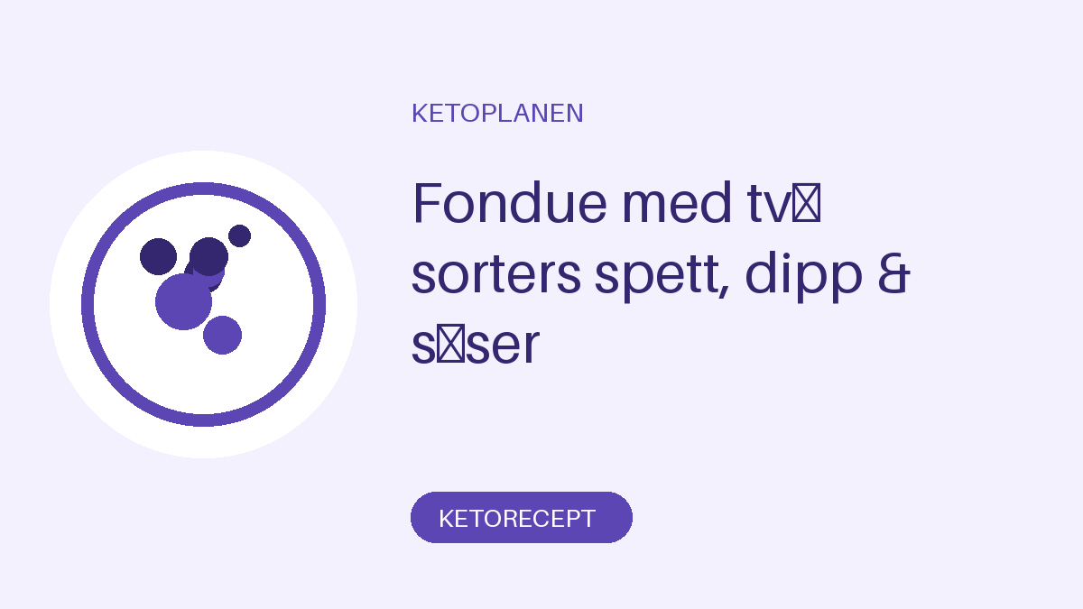 Fondue med två sorters spett, dipp & såser