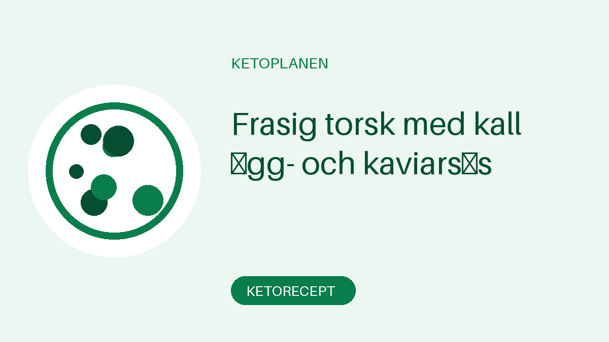 Frasig torsk med kall ägg- och kaviarsås