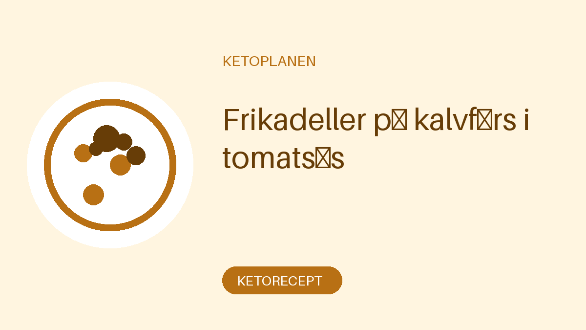 Frikadeller på kalvfärs i tomatsås