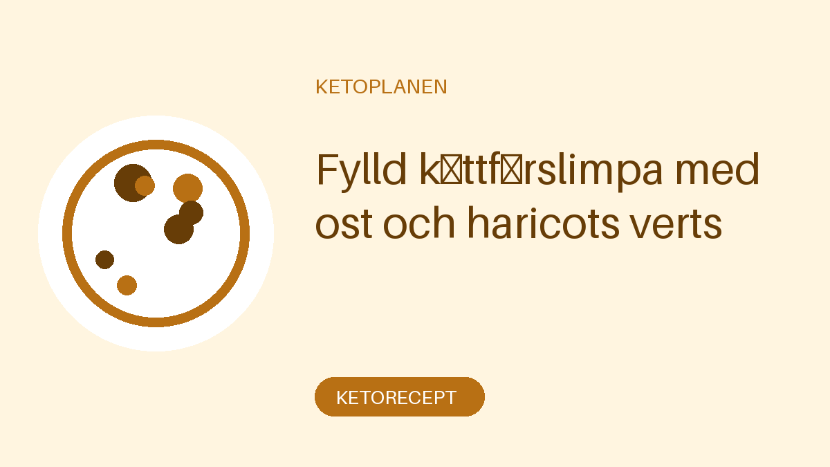 Fylld köttfärslimpa med ost och haricots verts