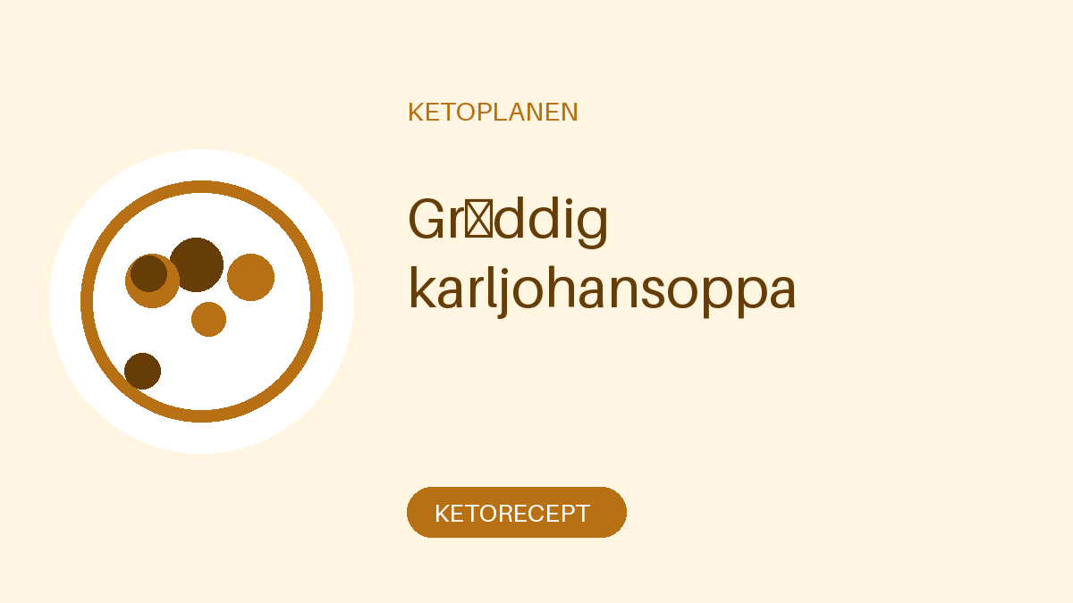 Gräddig karljohansoppa