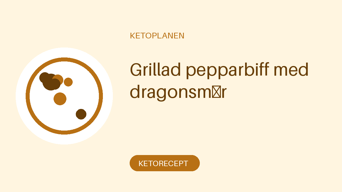 Grillad pepparbiff med dragonsmör