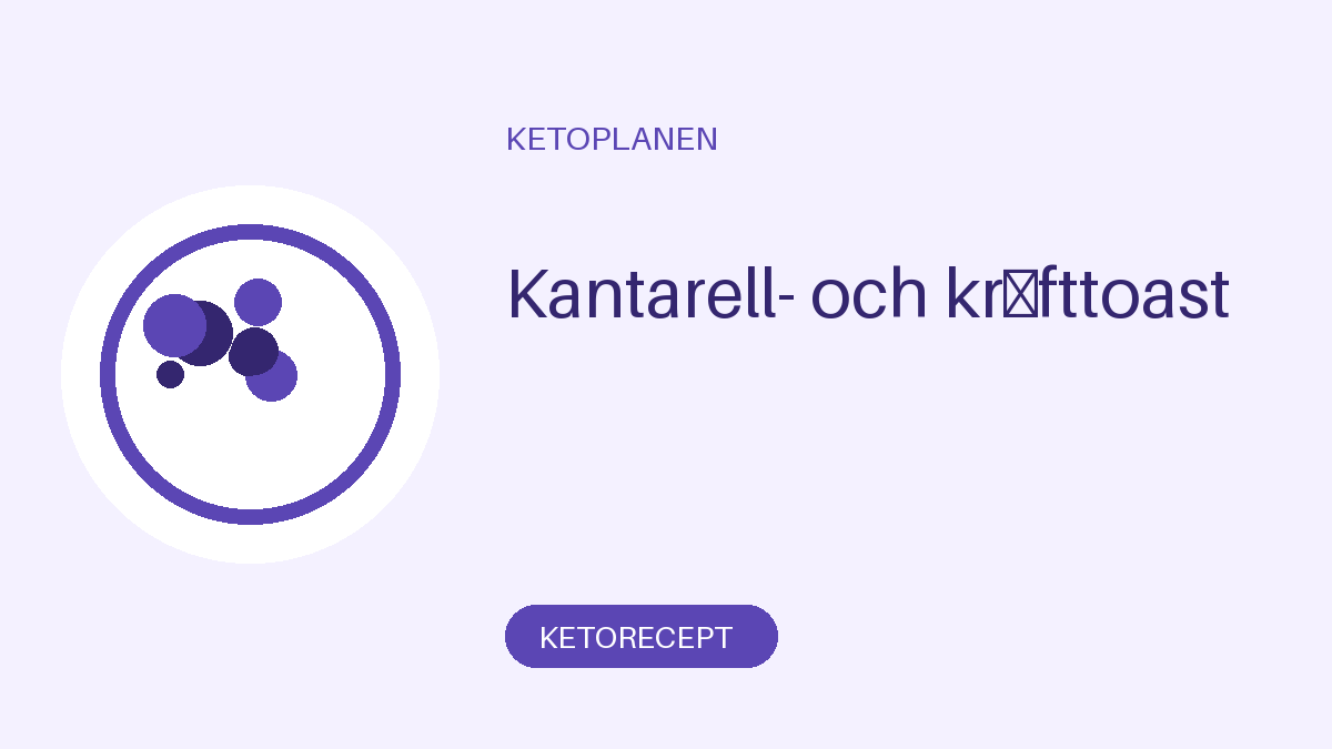 Kantarell- och kräfttoast