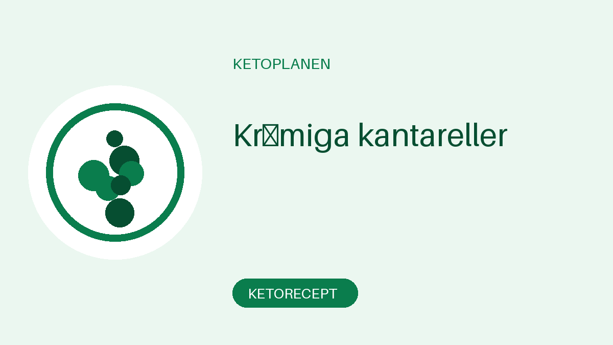 Krämiga kantareller