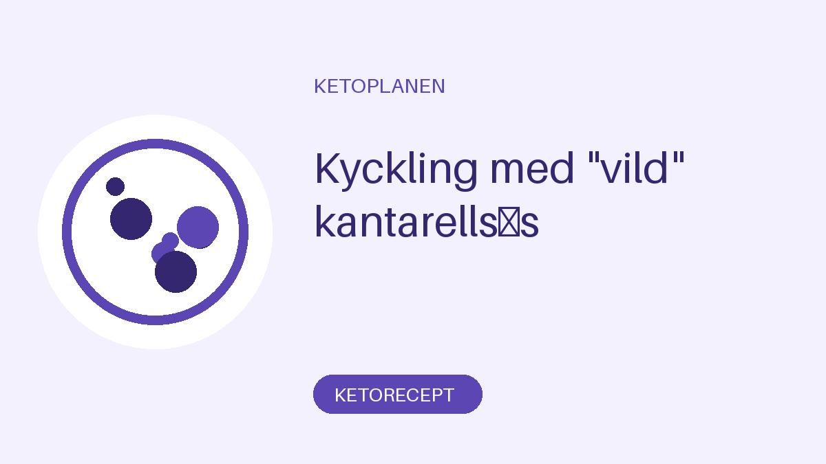 Kyckling med "vild" kantarellsås