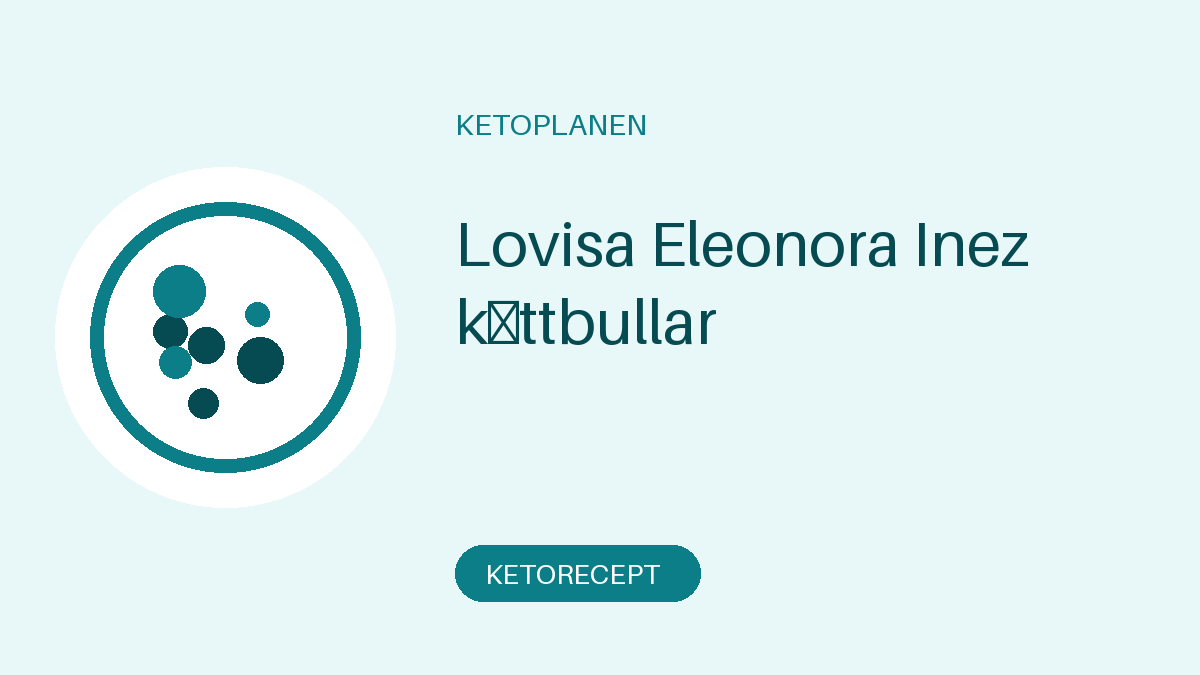 Lovisa Eleonora Inez köttbullar