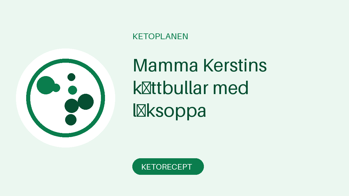 Mamma Kerstins köttbullar med löksoppa