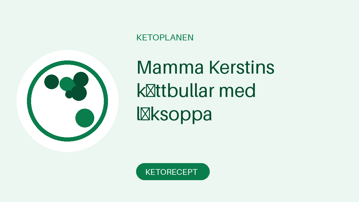 Mamma Kerstins köttbullar med löksoppa