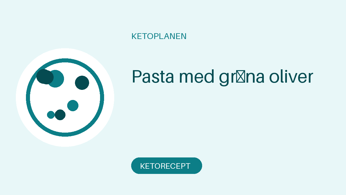 Pasta med gröna oliver