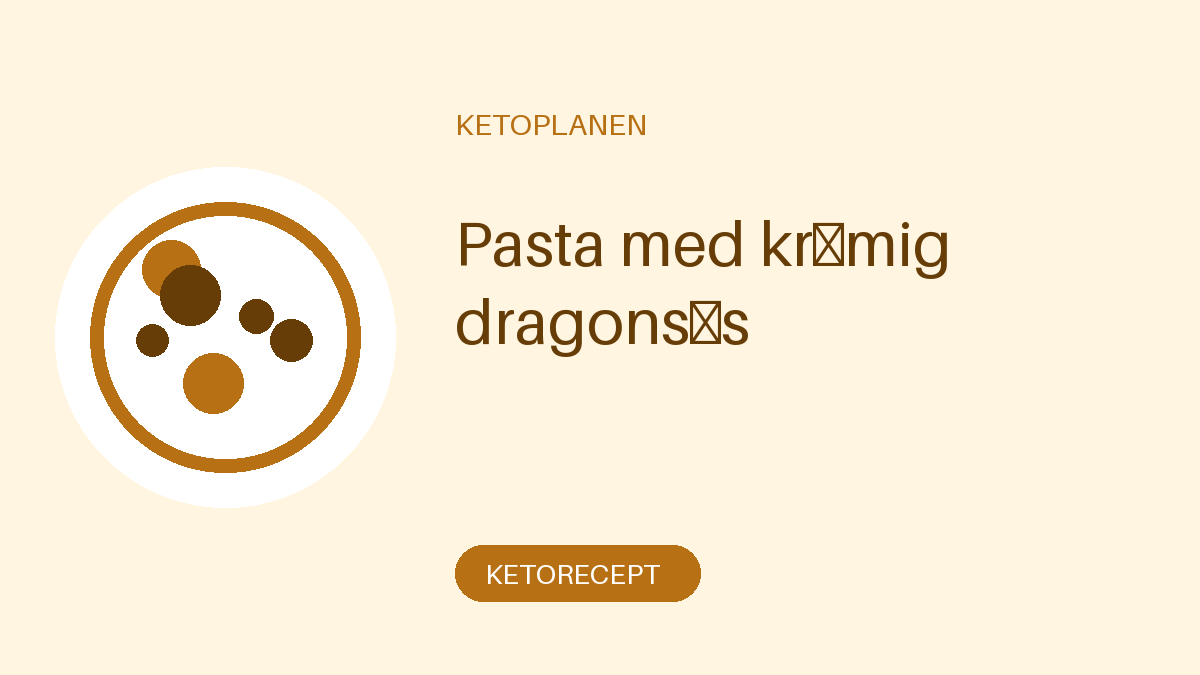 Pasta med krämig dragonsås
