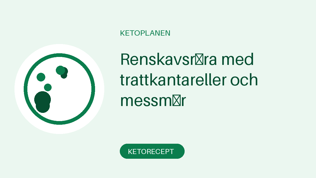 Renskavsröra med trattkantareller och messmör