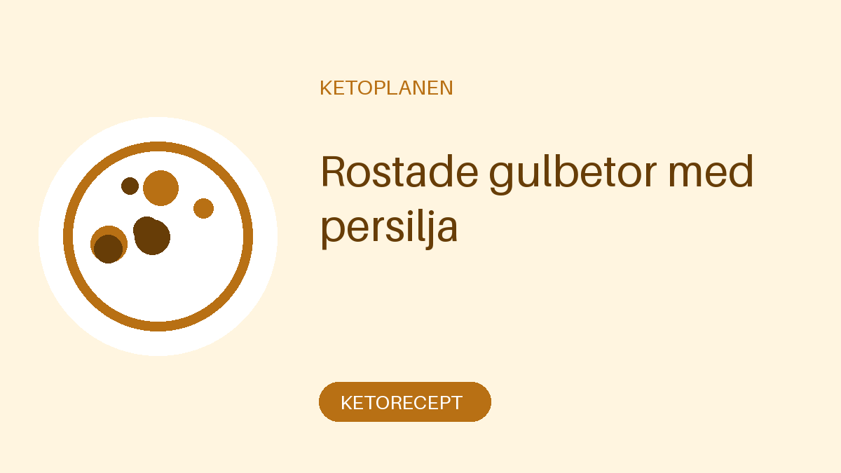 Rostade gulbetor med persilja