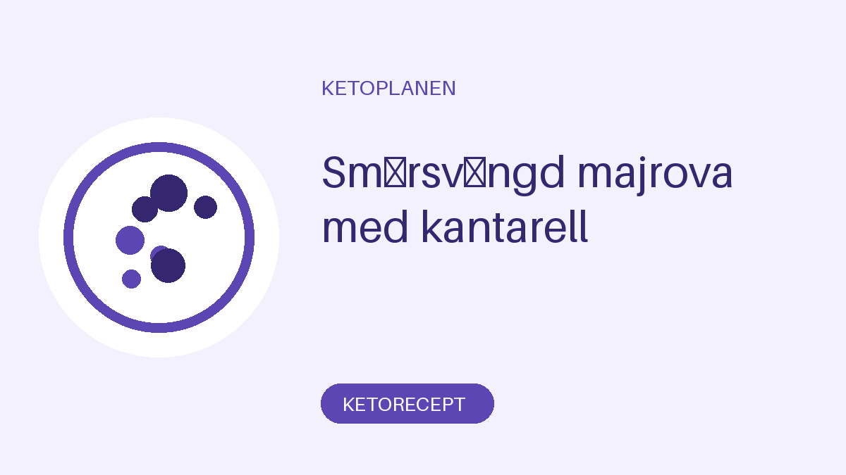 Smörsvängd majrova med kantarell