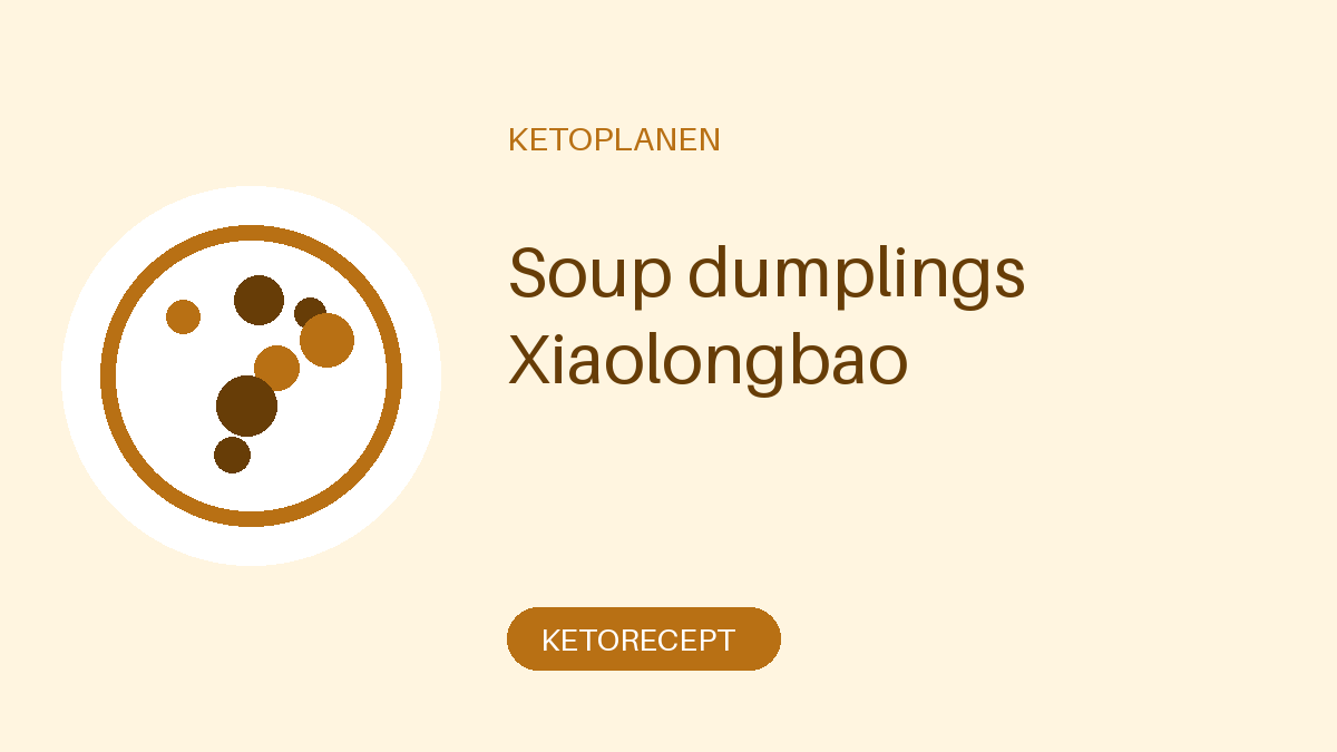 Soup dumplings Xiaolongbao