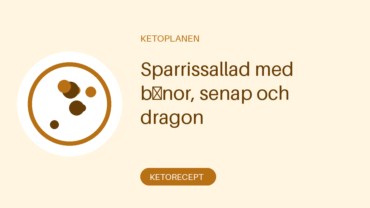Sparrissallad med bönor, senap och dragon