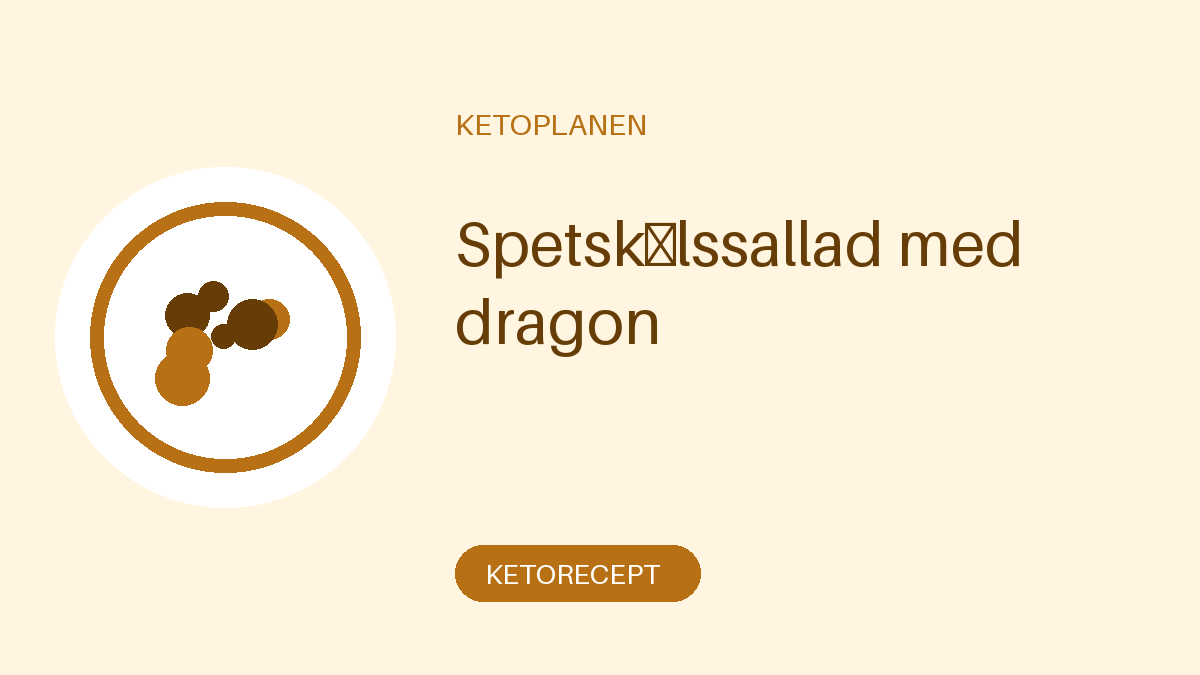 Spetskålssallad med dragon