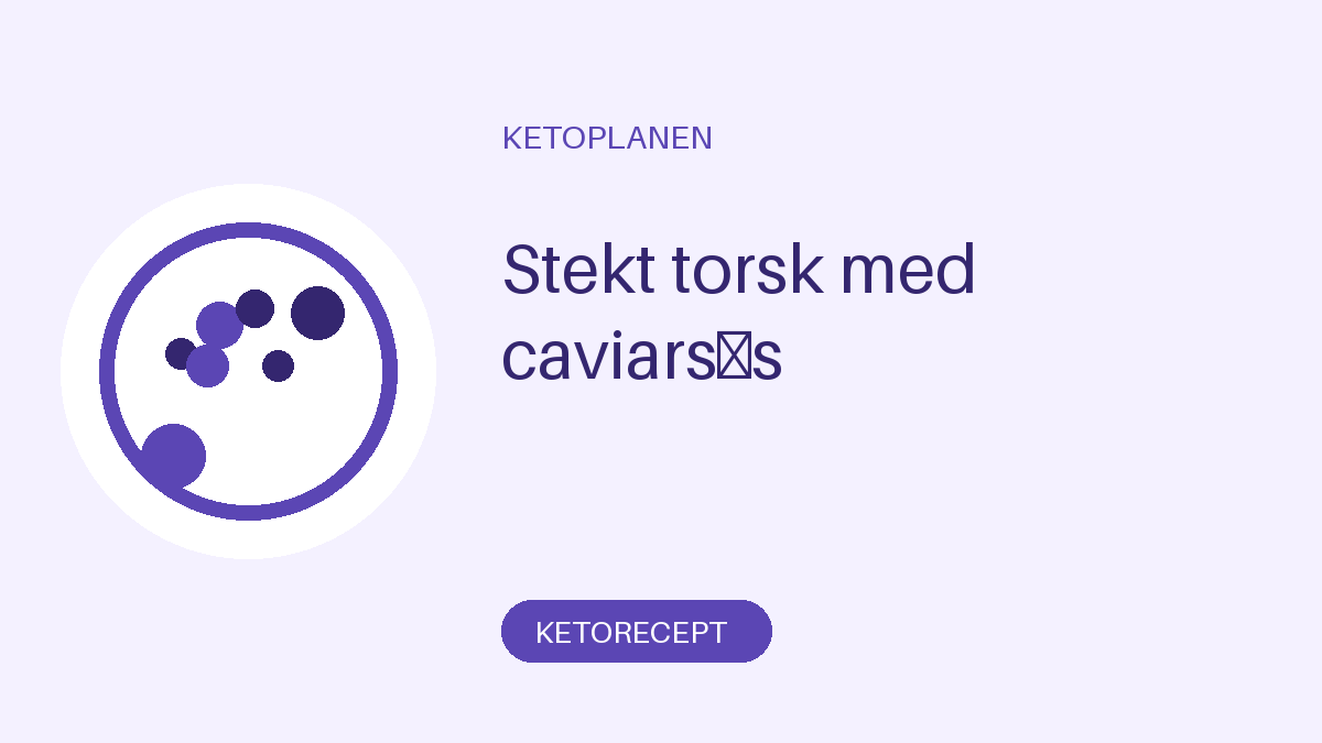 Stekt torsk med caviarsås
