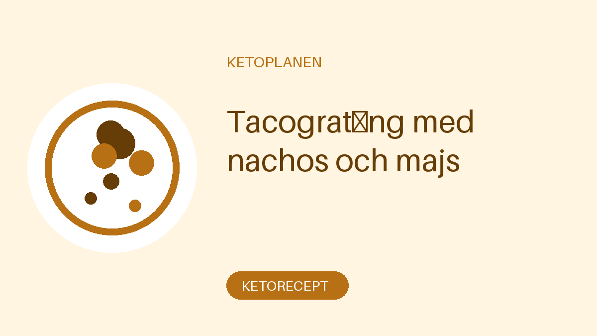 Tacogratäng med nachos och majs