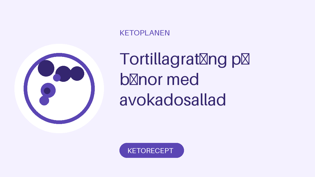 Tortillagratäng på bönor med avokadosallad