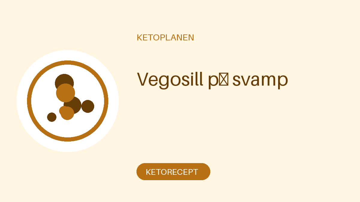 Vegosill på svamp